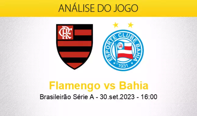 BAHIA X FLAMENGO: BRASILEIRÃO SÉRIE A