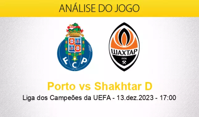 Porto x Shakhtar Donetsk: que horas é o jogo hoje, onde vai ser e