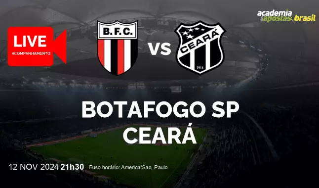 Botafogo SP Ceará livestream | Série B | 12 novembro 2024