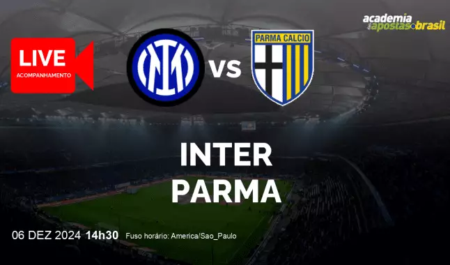 Inter Parma livestream | Serie A TIM | 06 dezembro 2024