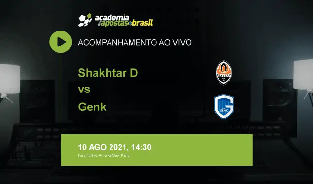 Shakhtar D Genk livestream | Liga dos Campeões da UEFA | 10 agosto 2021