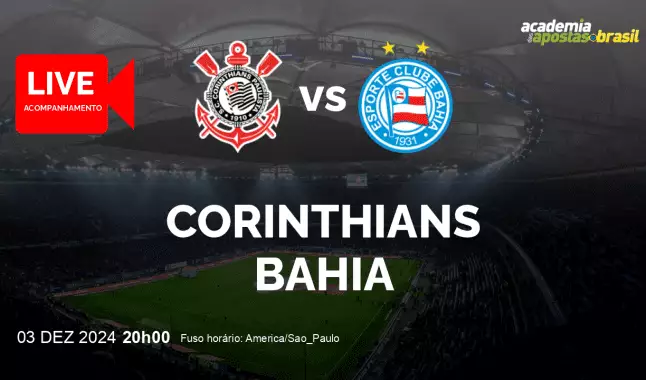 Corinthians Bahia livestream | Brasileirão Série A | 03 dezembro 2024