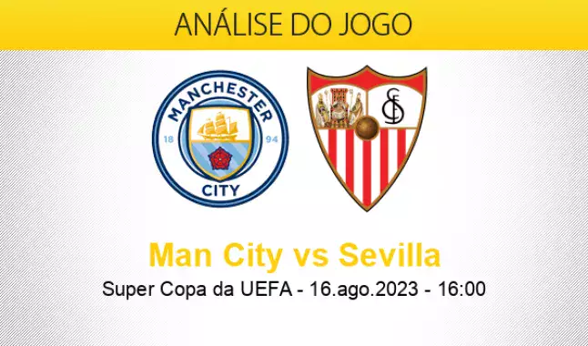 Manchester City x Sevilla – Prognósticos e Antevisão do Jogo